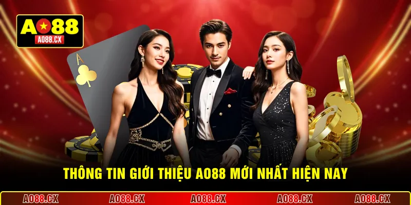 Thông tin giới thiệu AO88 mới nhất hiện nay